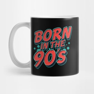 Born in the 90's Mug